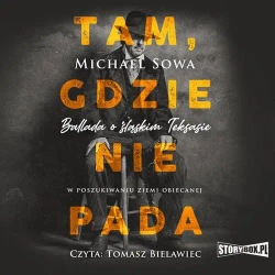 audiobook Tam, gdzie nie pada - Michael Sowa