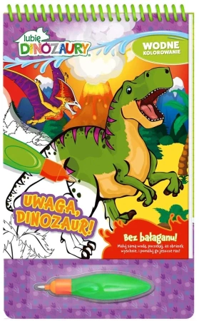 Lubię Dinozaury. Wodne kolorowanie cz. 4 - praca zbiorowa