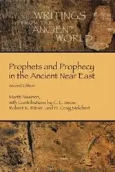 Prophets and Prophecy in the Ancient Near East - Nissinen Martti