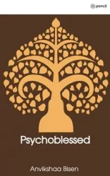 Psychoblessed - Bisen Anvikshaa