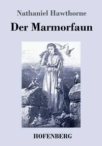 Der Marmorfaun - Nathaniel Hawthorne