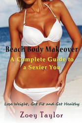 Beach Body Makeover - Taylor Zoey