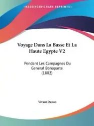 Voyage Dans La Basse Et La Haute Egypte V2 - Denon Vivant