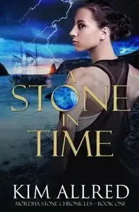 A Stone in Time - Kim Allred