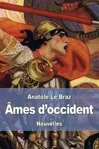 Âmes d'occident - Le Braz Anatole