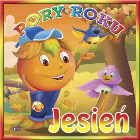 Pory roku - Jesień FENIX - praca zbiorowa