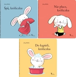 Pakiet Nie płacz, króliczku + Do kąpieli, króliczku + Śpij, króliczku - Muhle Jorg