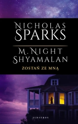 Zostań ze mną. Oprawa twarda - Nicholas Sparks, M. Night Shyamalan