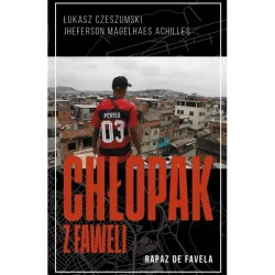 Chłopak z faweli - Łukasz Czeszumski, Jheferson Magelhaes Achilles