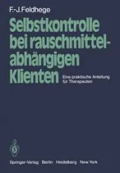 Selbstkontrolle bei rauschmittelabhängigen Klienten - Feldhege F.-J.