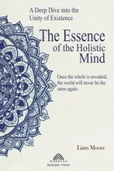 The Essence of the Holistic Mind - More Liam