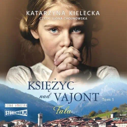audiobook Księżyc nad Vajont. Tom 1. Fala - Katarzyna Kielecka
