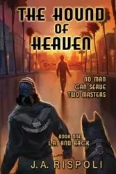 The Hound of Heaven Novel - Joseph Rispoli