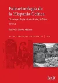 Paleoetnología de la Hispania Céltica. Tomo II - Pedro R. Moya-Maleno