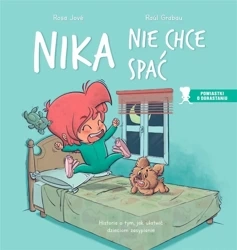 Nika nie chce spać. Historia o tym, jak ułatwić... - Rosa Jove