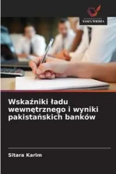 Wskaźniki ładu wewnętrznego i wyniki pakistańskich banków - Karim Sitara