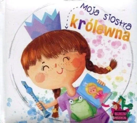 Moja siostra królewna + CD - opracowanie zbiorowe