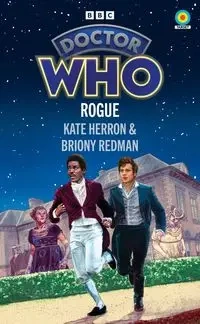 Doctor Who: Rogue (Target Collection) - Herron, Kate, Redman, Briony