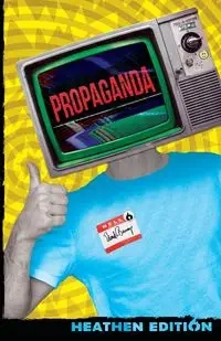 Propaganda (Heathen Edition) - Edward Bernays L