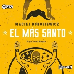 El Ms Santo audiobook - Maciej Dobosiewicz