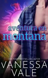 Aventura en Montana - Vanessa Vale