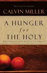 A Hunger for the Holy - Calvin Miller
