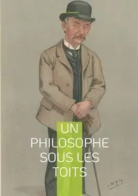 Un philosophe sous les toits - Souvestre Émile