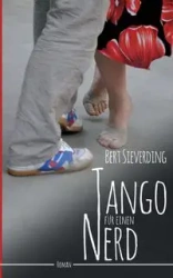 Tango für einen Nerd - Bert Sieverding