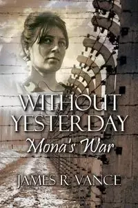 Without Yesterday - Vance James R
