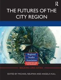 The Futures of the City Region - Neuman Michael