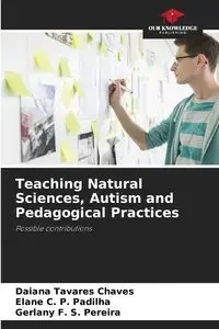 Teaching Natural Sciences, Autism and Pedagogical Practices - Chaves Daiana Tavares
