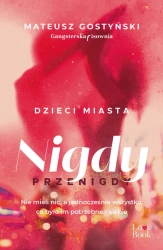 eBook Dzieci miasta. Nigdy przenigdy - Mateusz Gostyński epub mobi