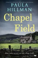 Chapel Field - Paula Hillman