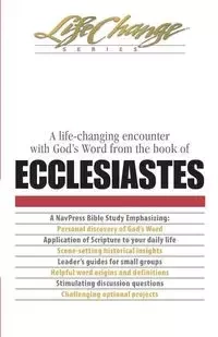 Life-Changing Encounter with God's Word from the Book of Ecclesiastes - , The Navigators
