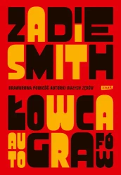 Łowca autografow wyd. 3 - Zadie Smith