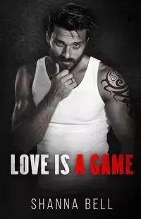 Love is a Game - Bell Shanna