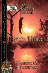 Twice Hung - Vanessa C. Hawkins