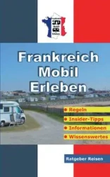 Frankreich-Mobil-Erleben - Schöttle Claus