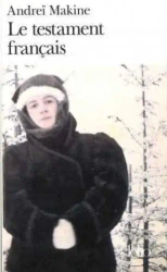 Testament francais - Andrei Makine