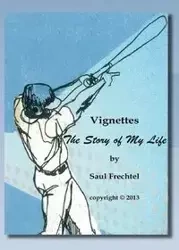 Vignettes - Saul S. Frechtel
