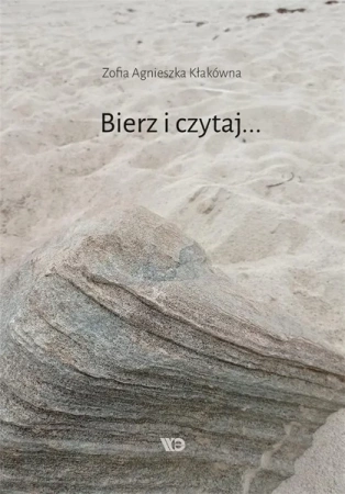 Bierz i czytaj... - Zofia Agnieszka Kłakówna