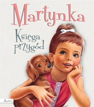 Martynka. Księga przygód - Gilbert Delahaye