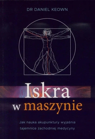 Iskra w maszynie - Dr. Daniel Keown