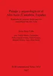Paisaje y arqueología en el Alto Asón (Cantabria, España) - Jesus Ruiz Cobo