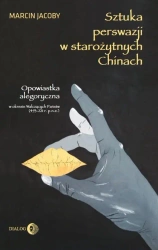 eBook Sztuka perswazji w starożytnych Chinach - Marcin Jacoby mobi epub