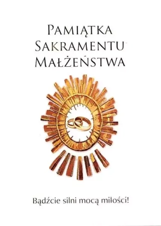 Pamiątka Sakramentu Małżeństwa - praca zbiorowa