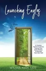 Launching Eagles - Lee Wilma