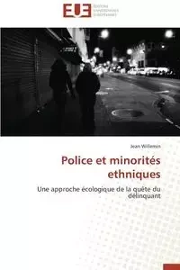 Police et minorités ethniques - WILLEMIN-J