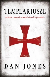 Templariusze w.2022 - Dan Jones, Jan Dzierzgowski