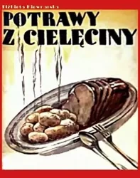 eBook Potrawy z cielęciny - Elżbieta Kiewnarska epub